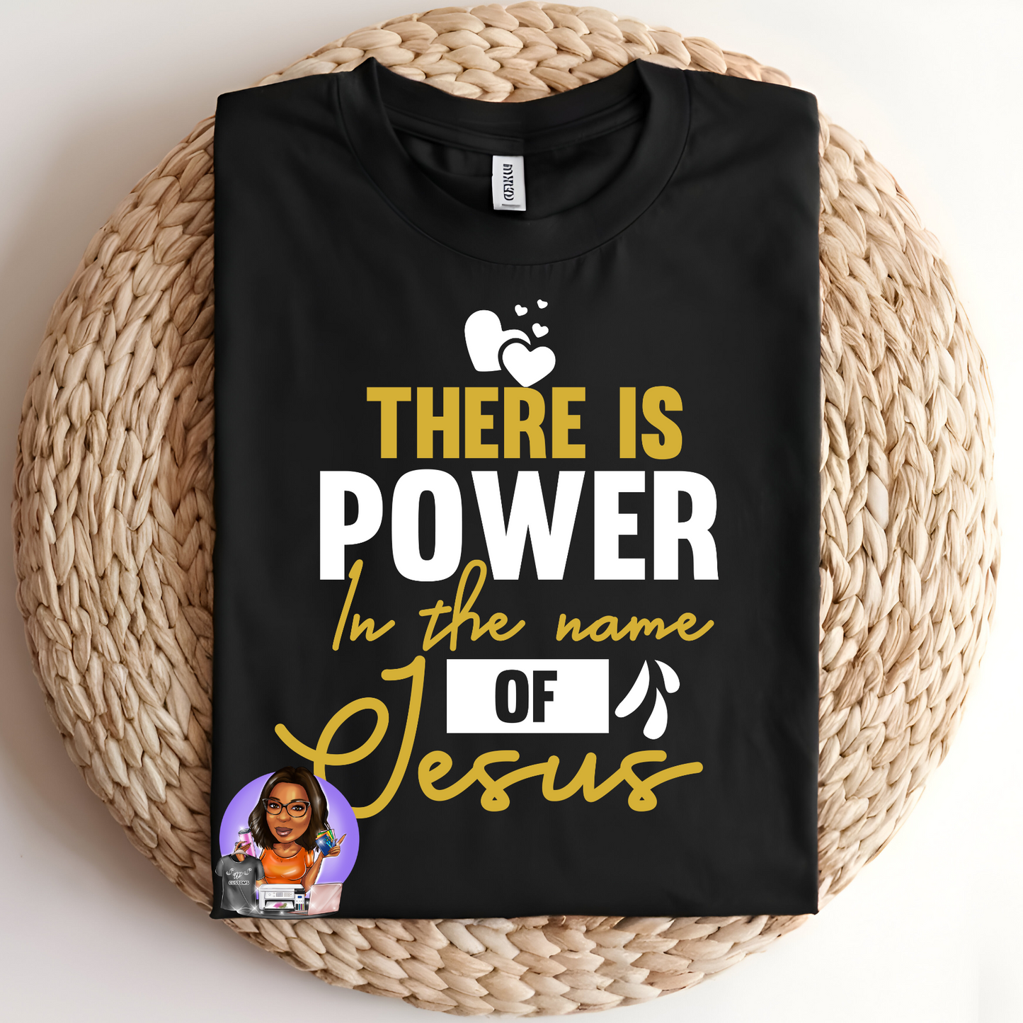 THERE IS POWER IN THE NAME OF JESUS TEE