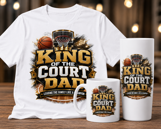 King of the Court Dad Father’s Day Bundle 👑🏀