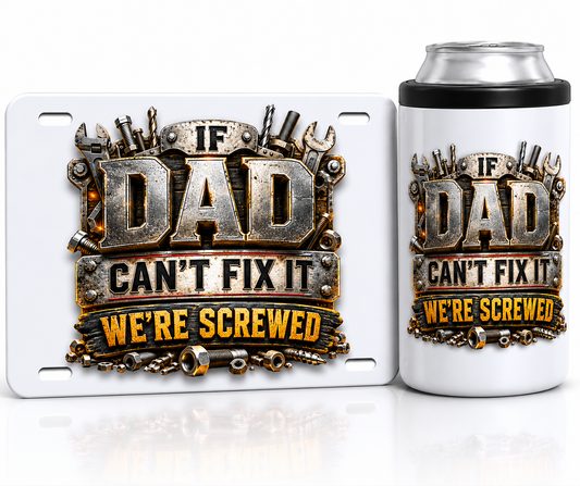 Because if Dad can’t fix it… WE’RE SCREWED! 😅🔥