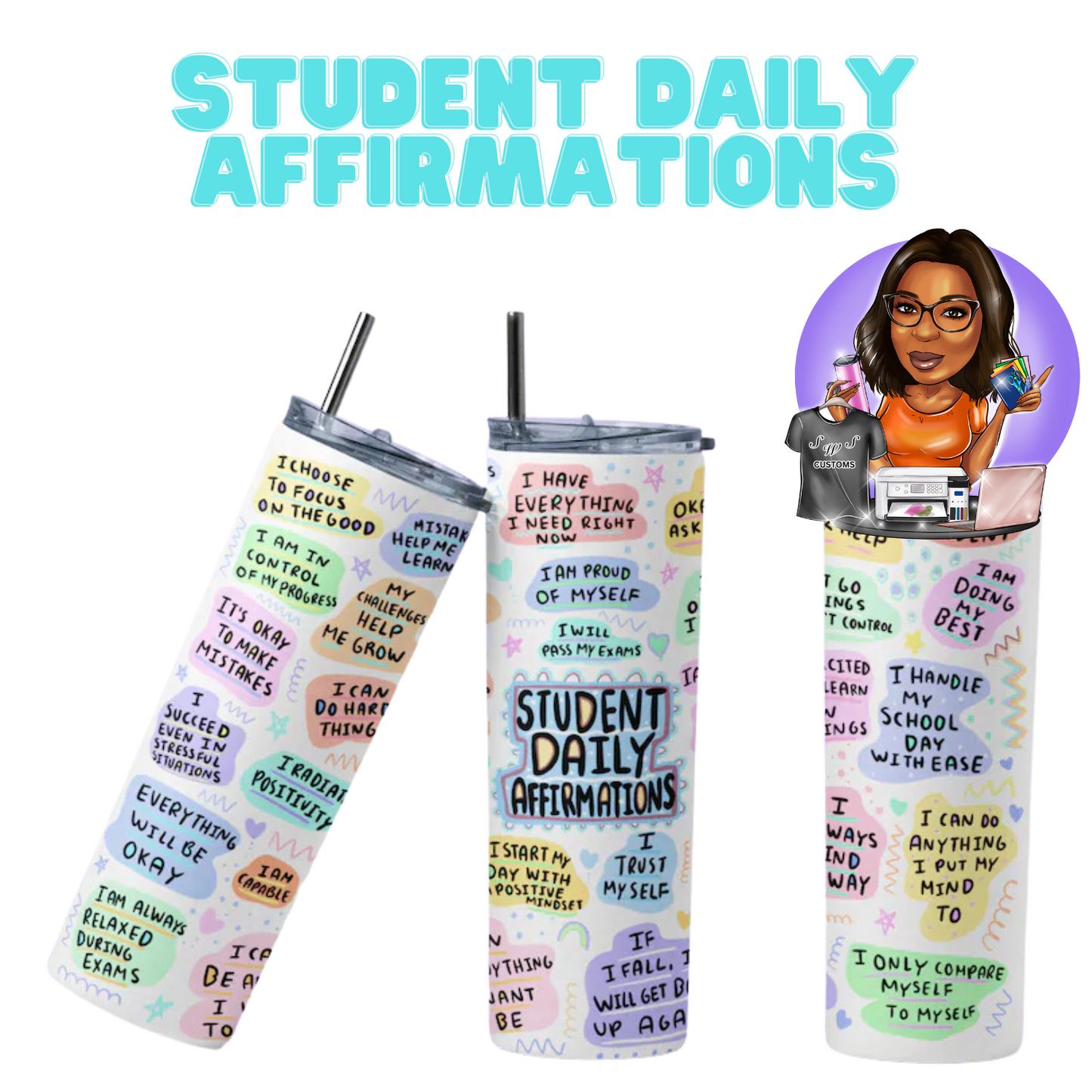 STUDENT AFFIRMATIONS TUMBLER