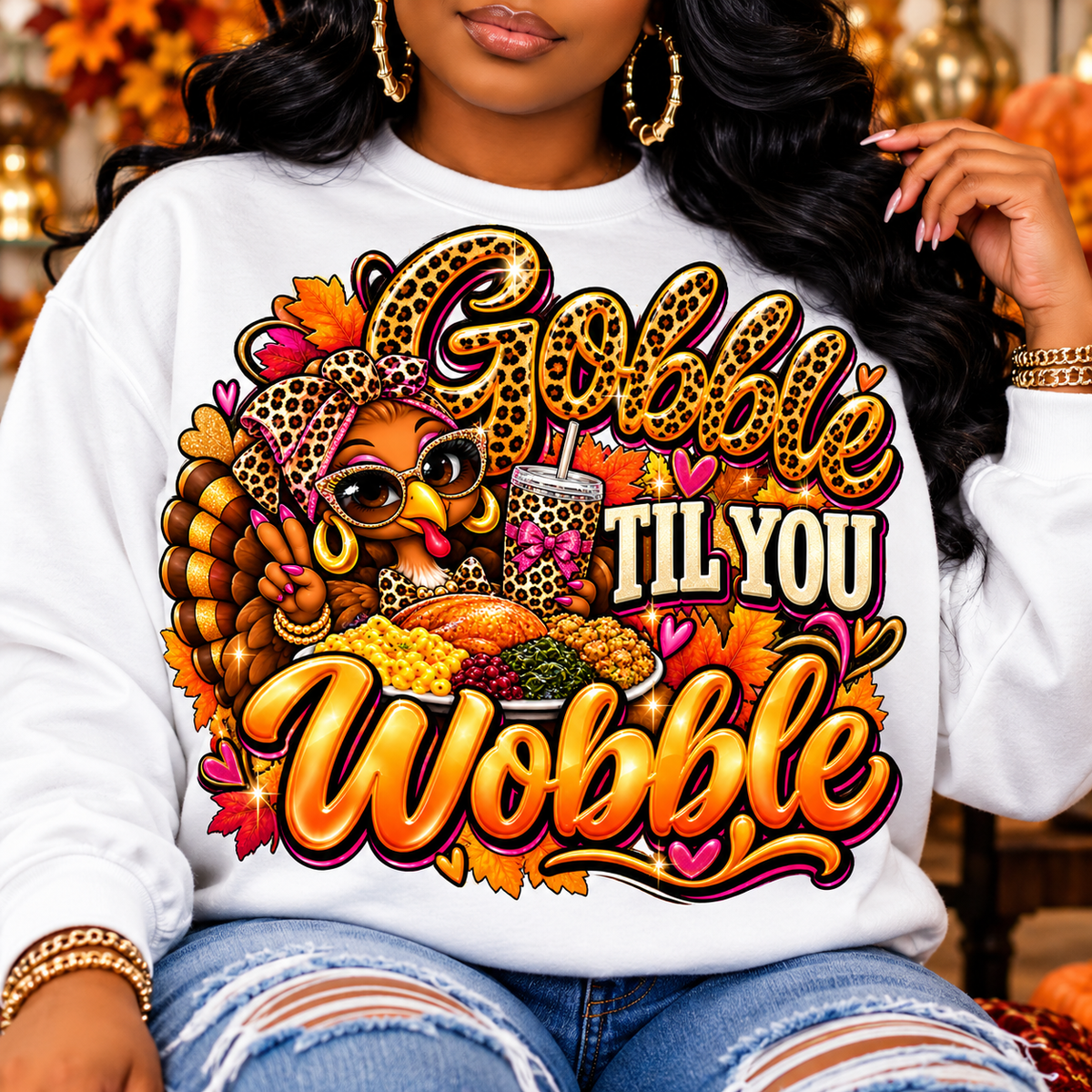 Gobble Til You Wobble design shown on white sweatshirt